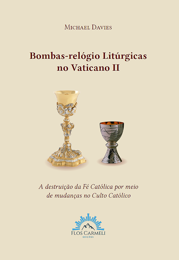 Livro Bombas-relógio litúrgicas no vatiano ii: a destruiç...