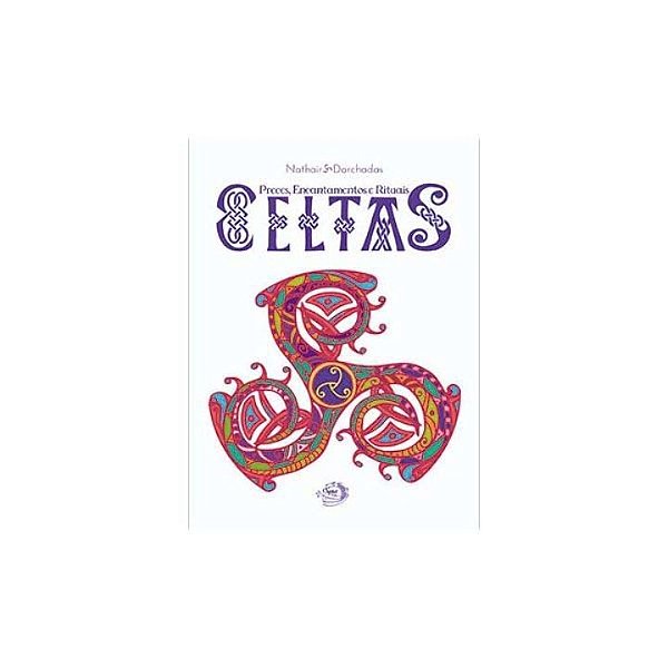 Livro Preces, Encantamentos E Rituais Celtas