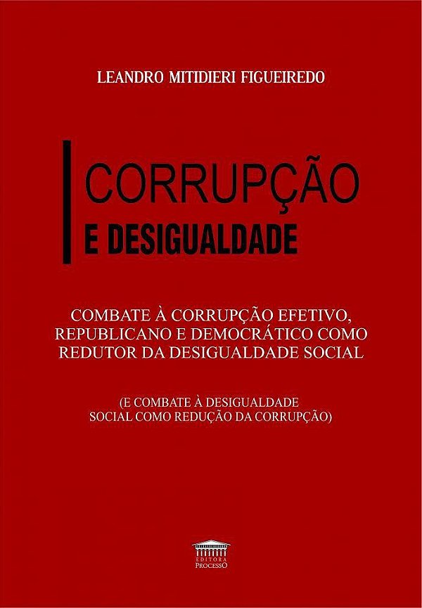Livro Combate à corrupção efetivo, republicano e democrát...