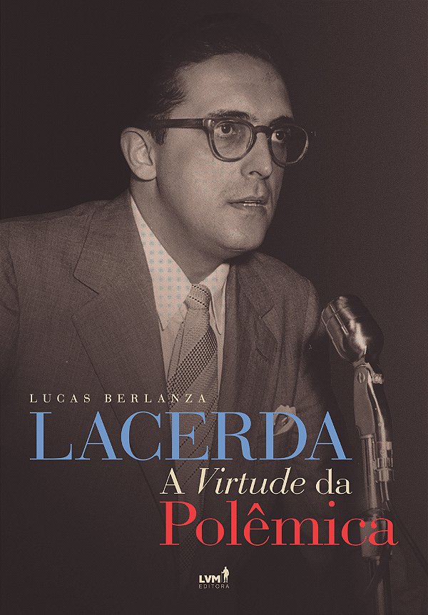Livro Lacerda: A virtude da polêmica