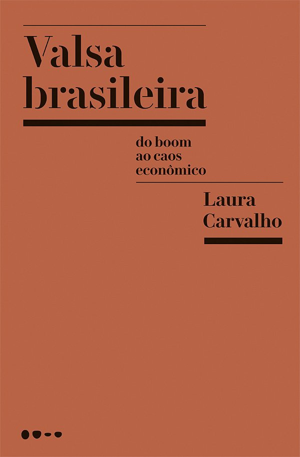 Livro Valsa brasileira: Do boom ao caos econômico
