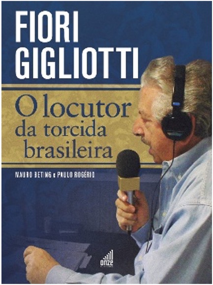 Livro Fiori Gigliotti - O locutor da torcida brasileira