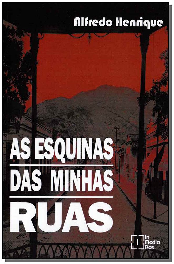 Livro As Esquinas Das Minhas Ruas