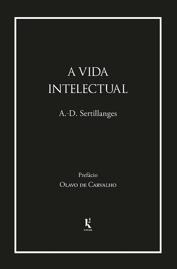 Livro A Vida Intelectual - Seu Espírito Suas Condições Se...