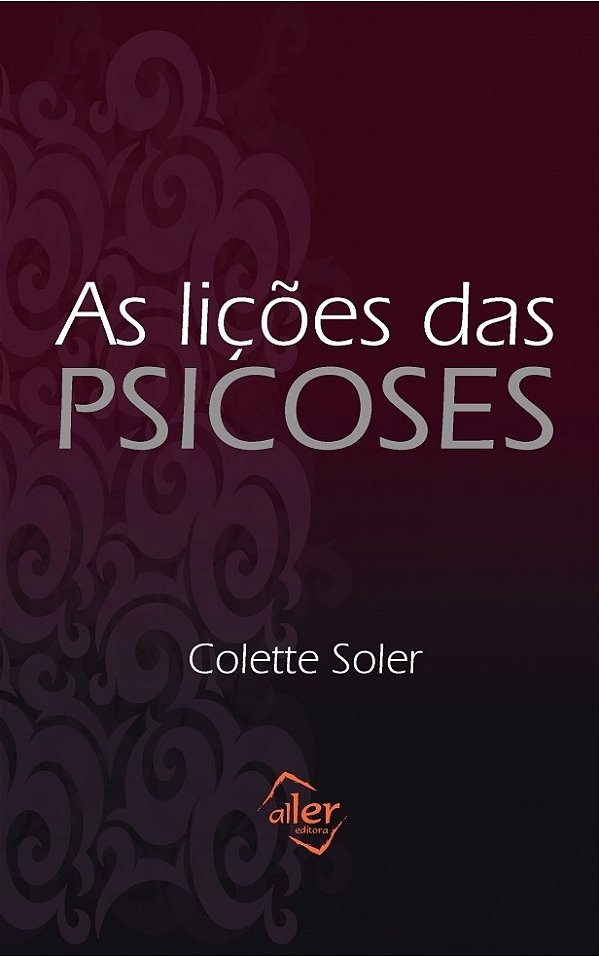 AS LIÇÕES DAS PSICOSES