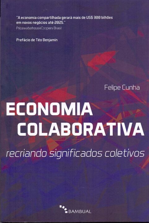 Livro Economia colaborativa: Recriando significados colet...