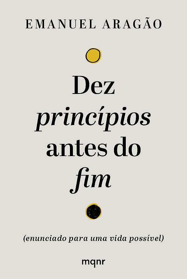 Livro Dez Princípios Antes Do Fim - (Enunciado Para Uma V...