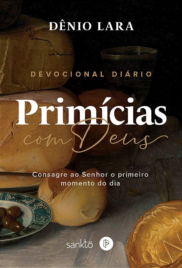 Livro Primícias Com Deus - Consagre Ao Senhor O Primeiro ...