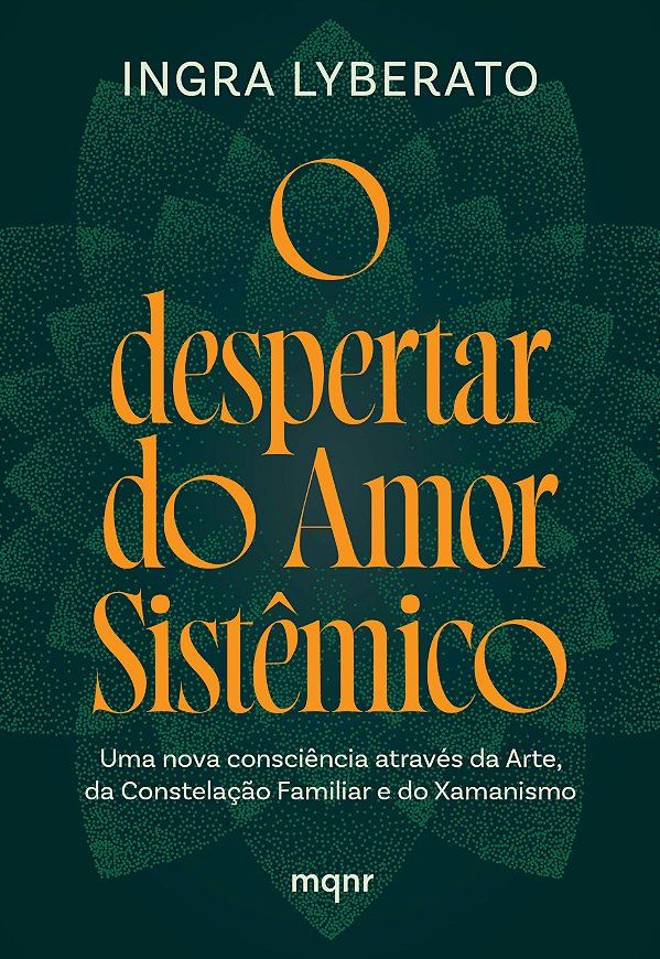Livro O Despertar Do Amor Sistêmico