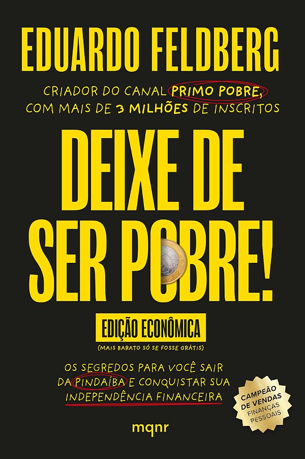 Livro Deixe De Ser Pobre - Os Segredos Para Você Sair Da Pindaí...