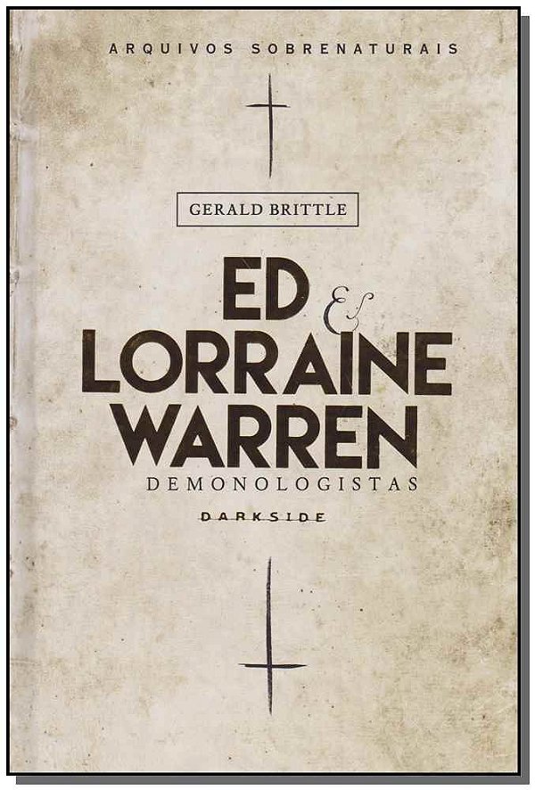 Livro Ed & Lorraine Warren: Demonologistas (Volume 1)