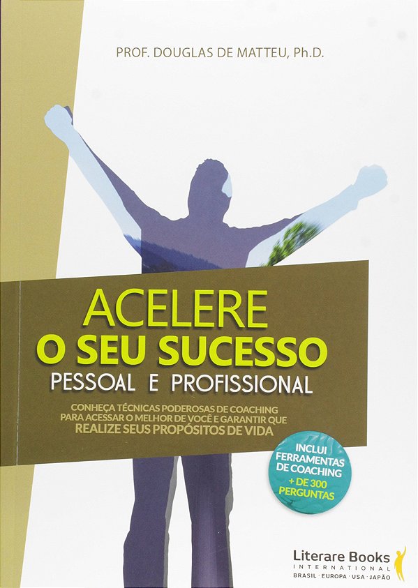 Livro Acelere o seu sucesso pessoal e profissional