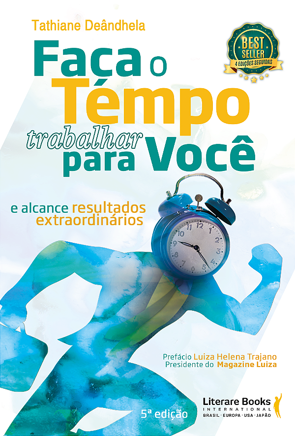 Livro Faça o tempo trabalhar para você: e alcance resulta...