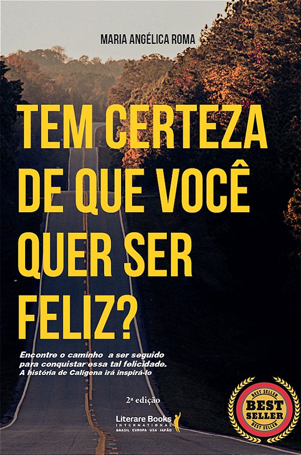 Livro Tem certeza de que você quer ser feliz?