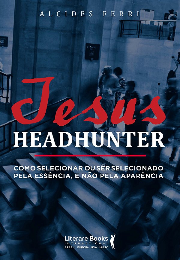 Livro Jesus headhunter: como selecionar ou ser selecionad...