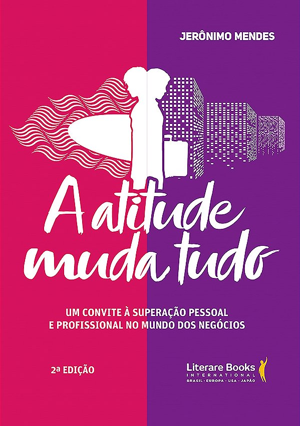 Livro A atitude muda tudo: um convite à superação pessoal...