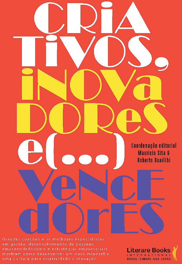 Criativos, Inovadores e Vencedores