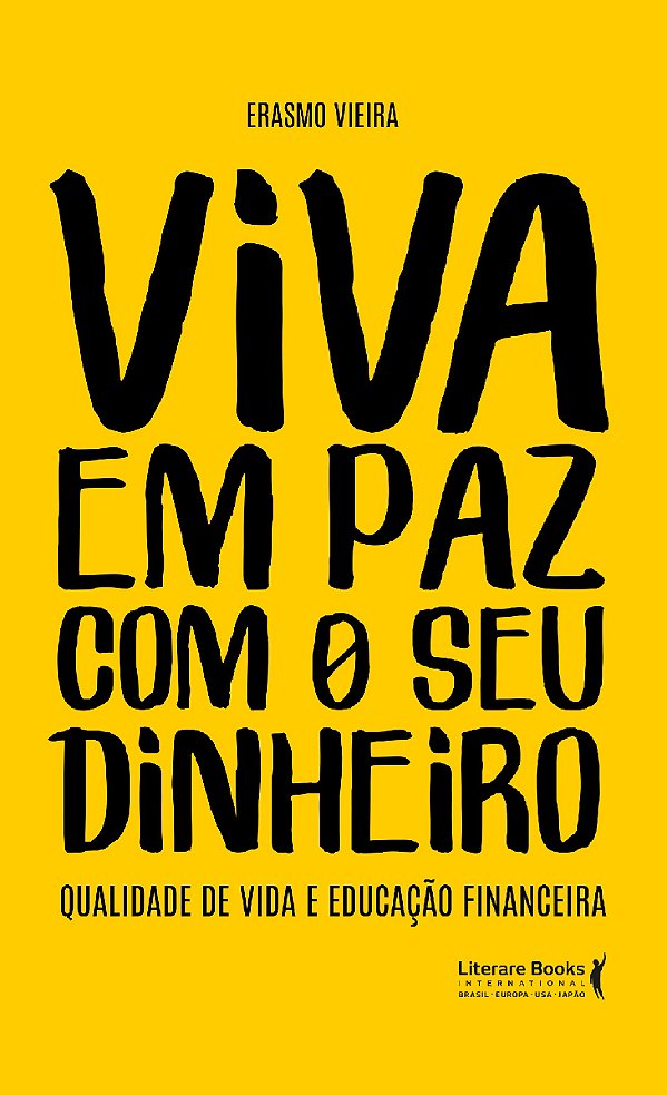 Livro Viva em paz com o seu dinheiro: qualidade de vida e...