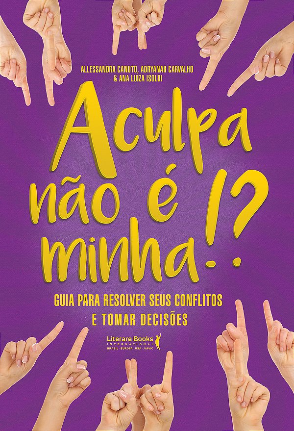 Livro A culpa não é minha!?: guia para resolver seus conf...