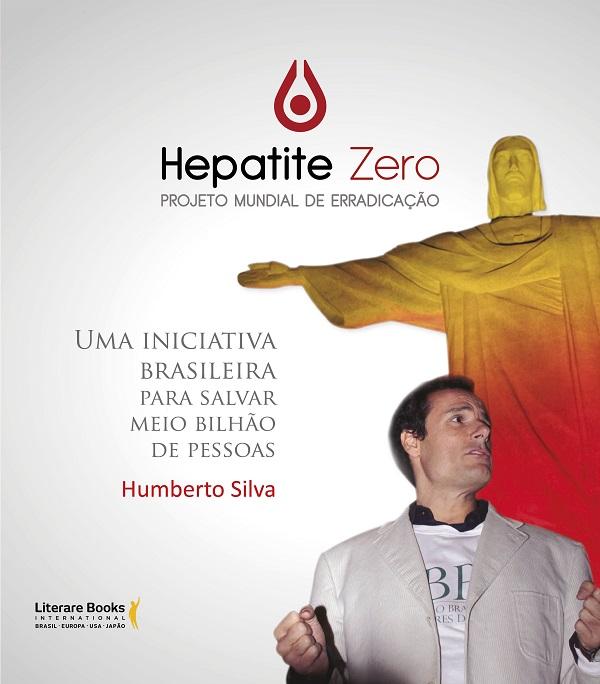 Livro Hepatite zero - Projeto mundial de erradicação: uma...