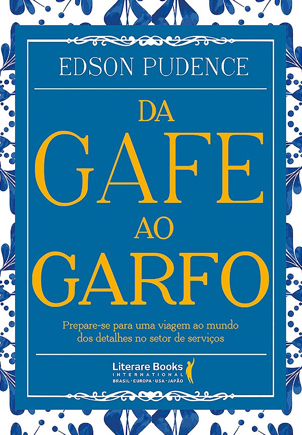 Livro Da gafe ao garfo: prepare-se para uma viagem ao mun...