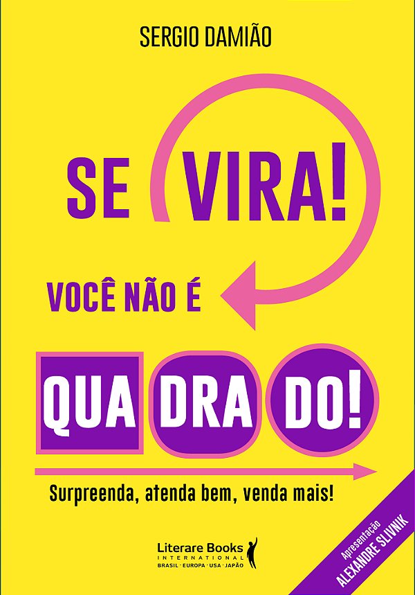 Livro Se vira! você não é quadrado!