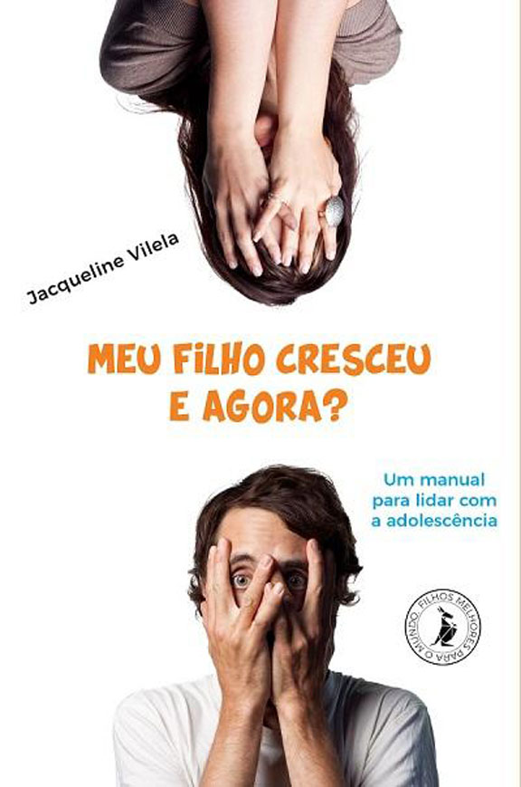 Livro Meu filho cresceu, e agora?: um manual para lidar c...