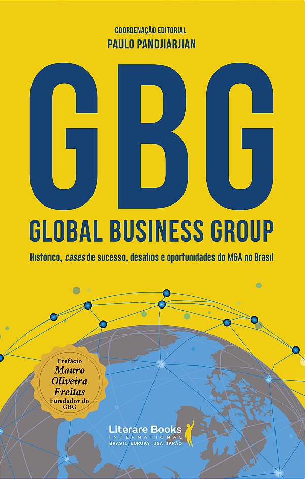 Livro GBG: Global Business Group: histórico, cases de suc...