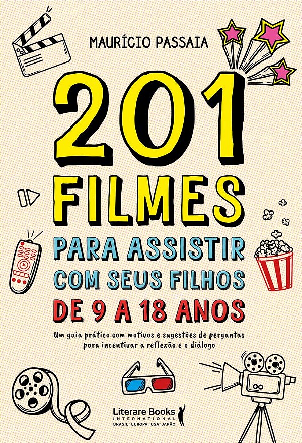Livro 201 filmes para assistir com seus filhos de 9 a 18 anos