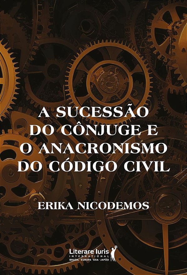 Livro A sucessão do cônjuge e o anacronismo do código civil