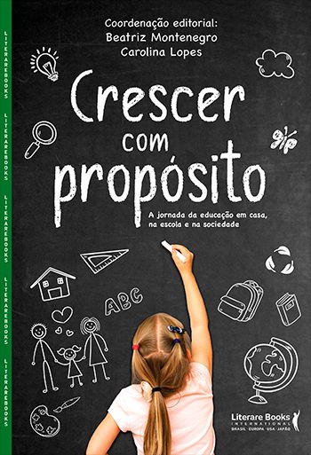Livro Crescer com propósito: A jornada da educação em casa, na ...