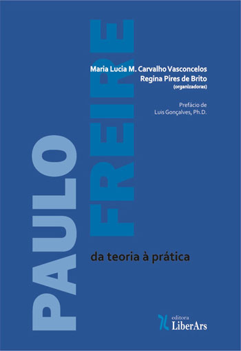 Livro Paulo Freire: Da Teoria À Prática