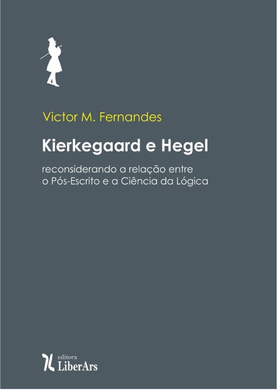 Livro Kierkegaard E Hegel: Reconsiderando A Relação Entre O Pós...