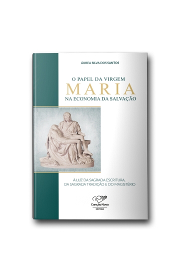 Livro O Papel Da Virgem Maria Na Economia Da Salvação
