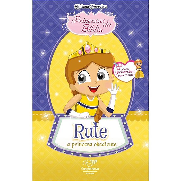 Livro Princesas Da Bíblia: Rute, A Princesa Obediente
