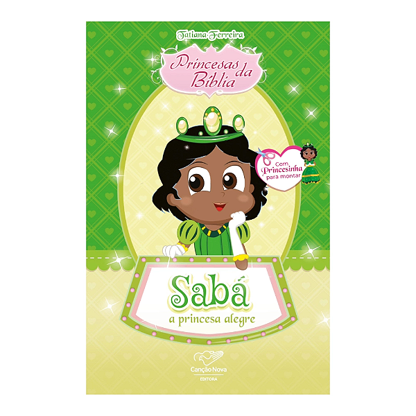 Livro Princesas Da Bíblia: Sabá, A Princesa Alegre