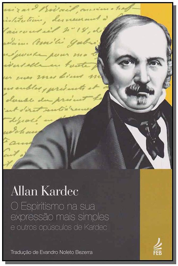 Livro O Espiritismo Sua Exp.Mais Simples O. Opúsculos Kar...