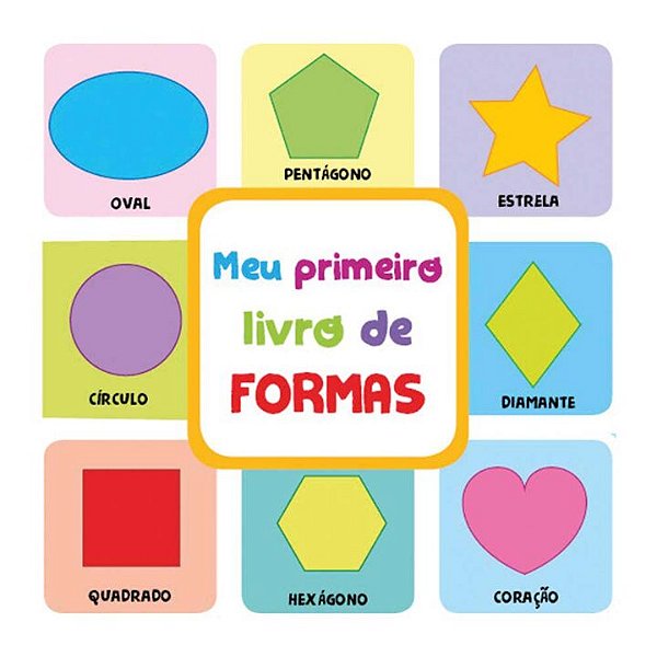 Livro Meu Primeiro Livro De - Formas