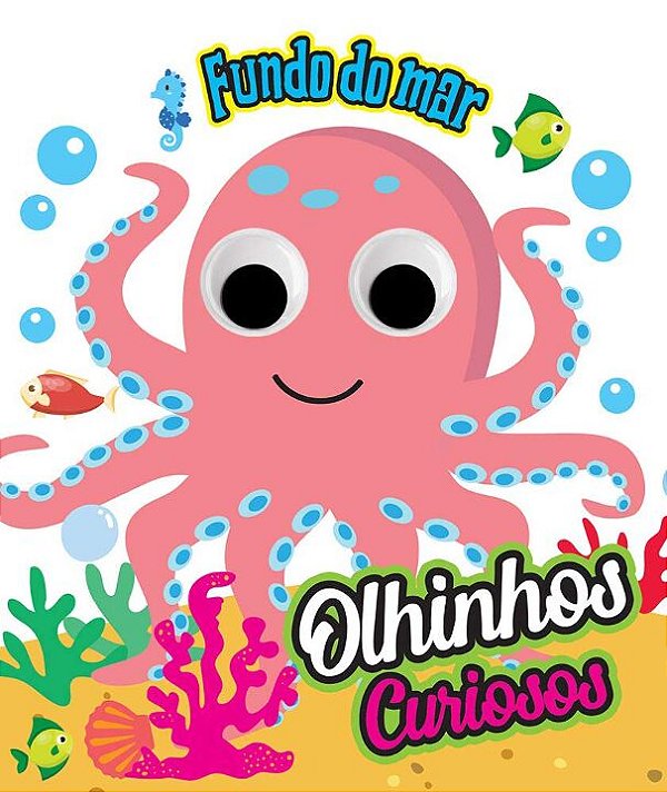 Livro Olhinhos Curiosos Fundo Do Mar