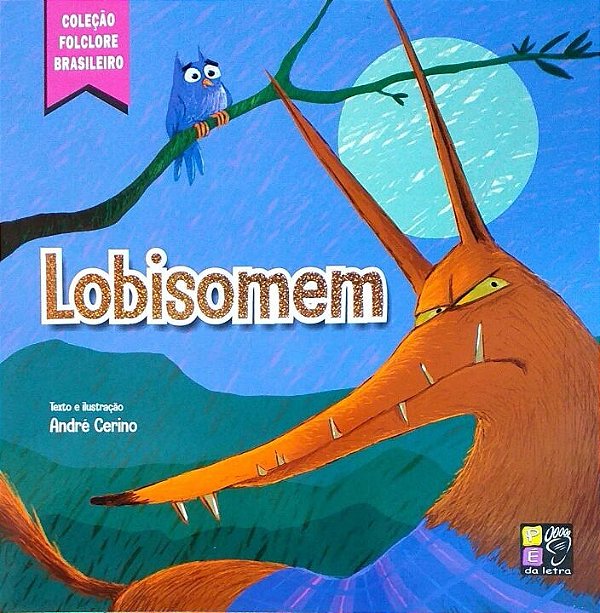Livro Lobisomem -  Coleção  Folclore Brasileiro