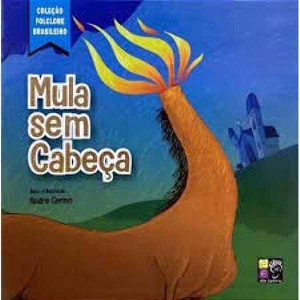 Livro Mula Sem Cabeça - Coleção  Folclore Brasileiro