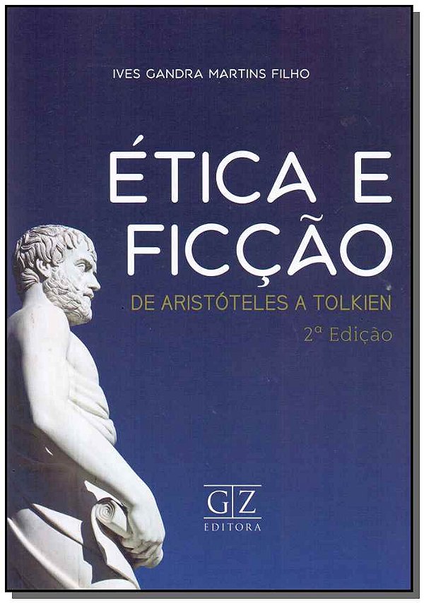 Livro Ética E Ficção - De Aristóteles A Tolkien