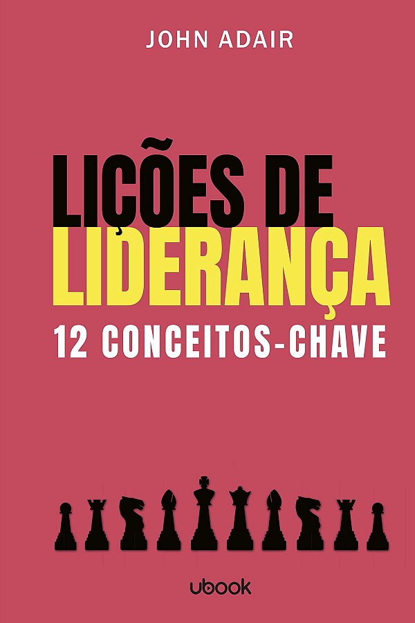 Livro Lições De Liderança: 12 Conceitos-Chave