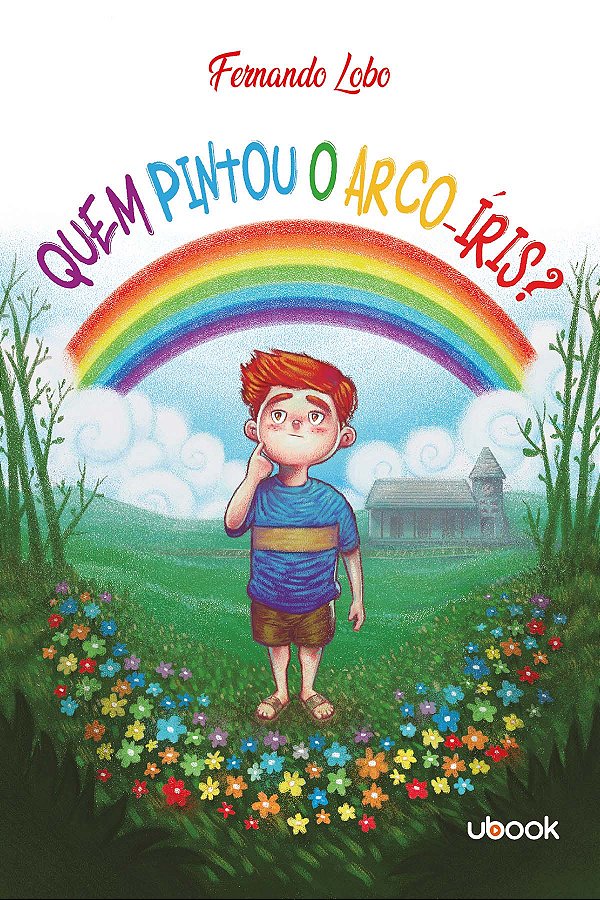 Livro Quem Pintou O Arco-Íris?