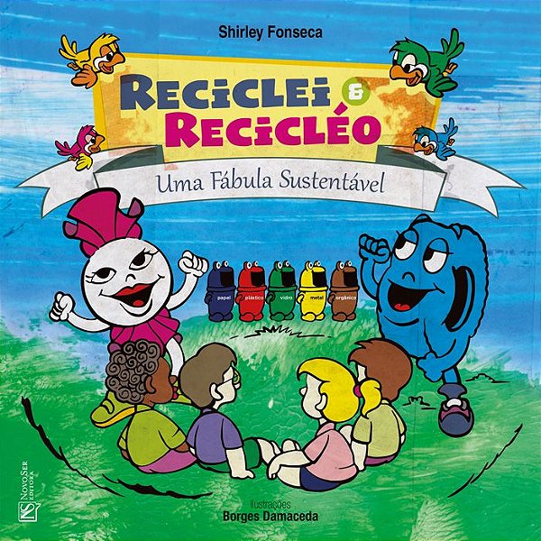 Livro Reciclei e recicléo uma fábula sustentável
