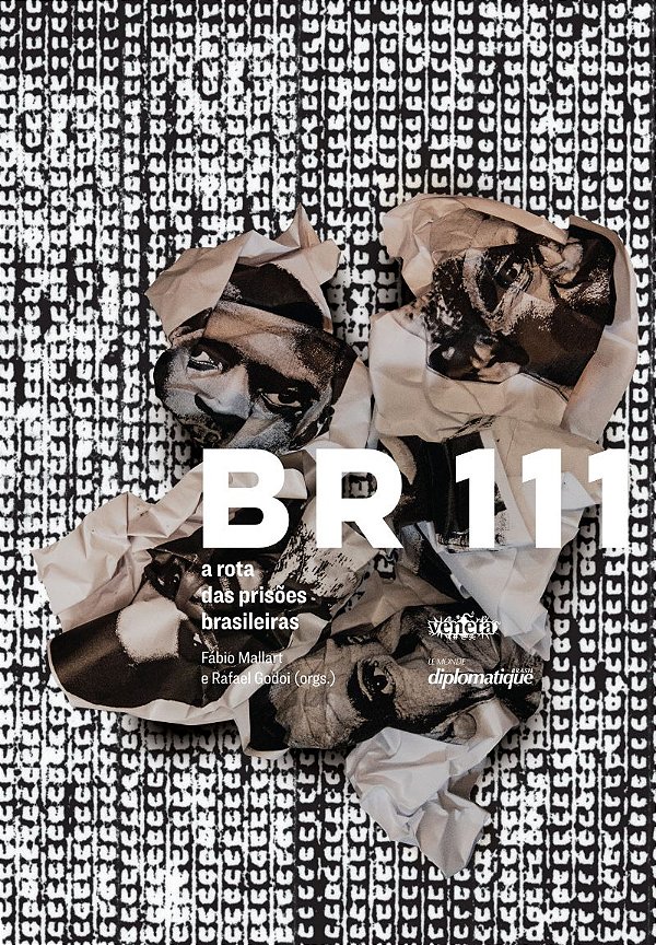 Br 111 -  A Rota das Prisões Brasileiras