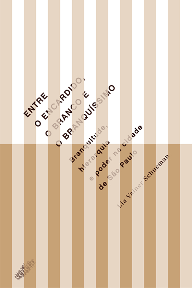 Livro Entre o encardido, o branco e o branquíssimo: Branq...