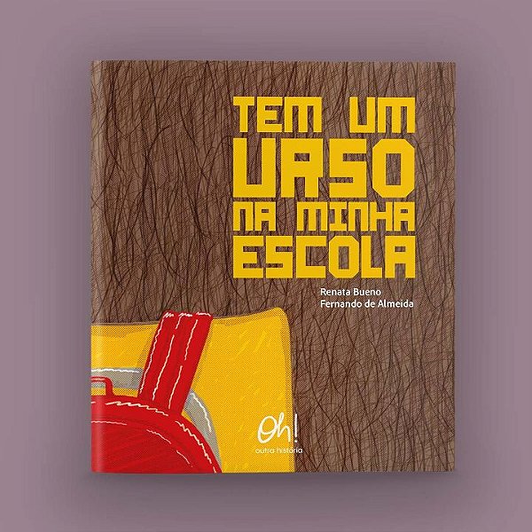 Livro Tem um Urso na Minha Escola