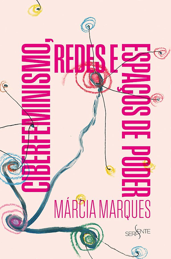 Livro Ciberfeminismo, Redes E Espaços De Poder
