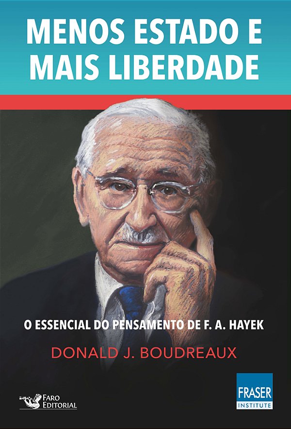 Livro Menos estado mais liberdade: o essencial do pensame...